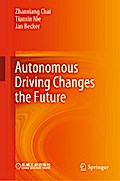 Autonomous Driving Changes the Future