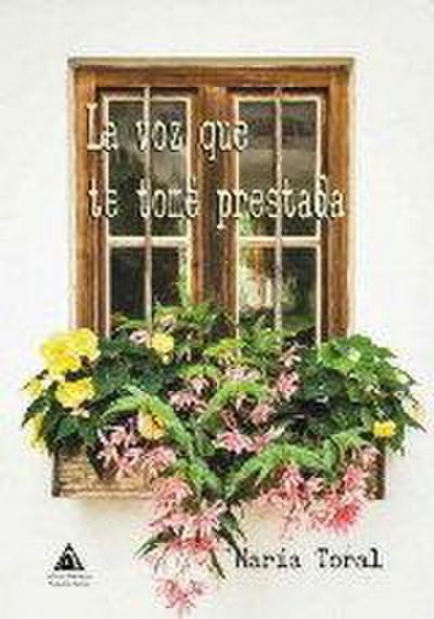 La voz que te tomé prestada