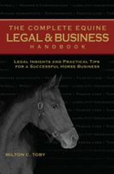 The Complete Equine Legal and Business Handbook