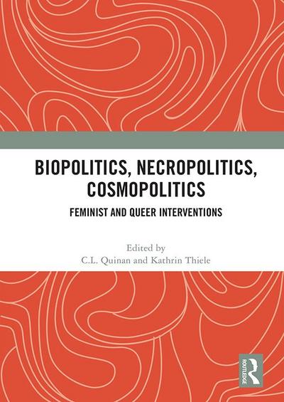 Biopolitics, Necropolitics, Cosmopolitics