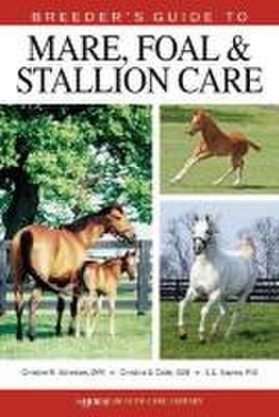 Breeder’s Guide to Mare, Foal & Stallion Care
