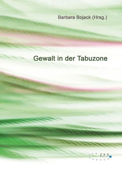Gewalt in der Tabuzone