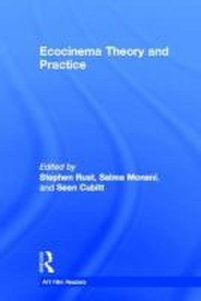 Ecocinema Theory and Practice