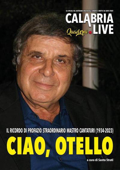 Ciao, Otello. Tributo a Profazio, straordinario ’Mastro cant