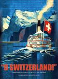 “O Switzerland!”