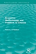 Economic Methodology and Freedom to Choose (Routle