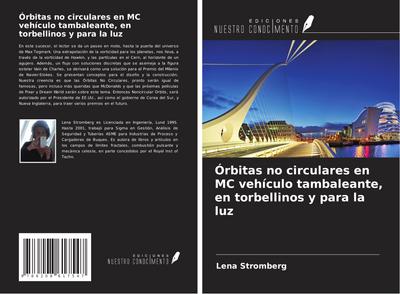 Órbitas no circulares en MC vehículo tambaleante, en torbellinos y para la luz