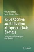 Value Addition and Utilization of Lignocellulosic Biomass