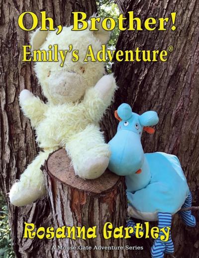 Oh, Brother!  (Emily’s Adventure)