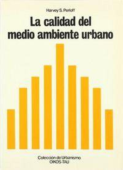 La calidad del medio ambiente urbano
