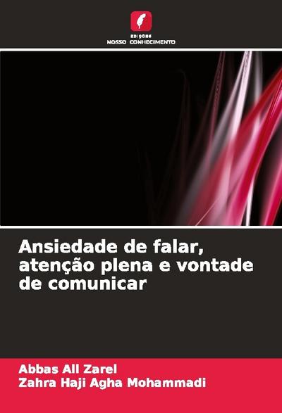 Ansiedade de falar, atenção plena e vontade de comunicar
