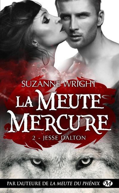 La Meute Mercure, T2 : Jesse Dalton