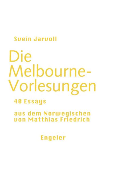 Die Melbourne-Vorlesungen (Neue Sammlung)