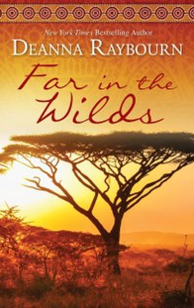 Far In The Wilds