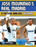 Jose Mourinho’s Real Madrid - A Tactical Analysis