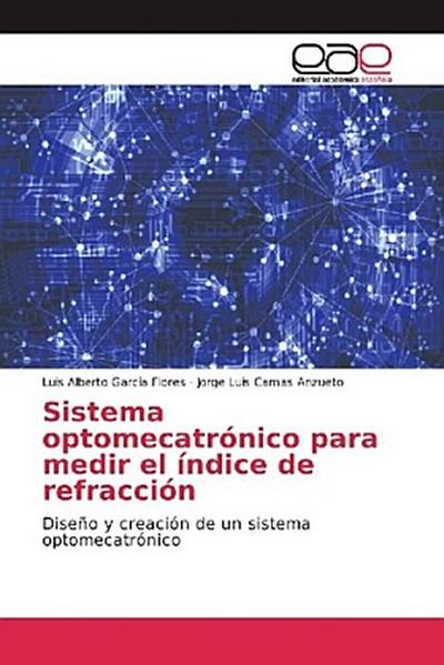 Sistema optomecatrónico para medir el índice de refracción