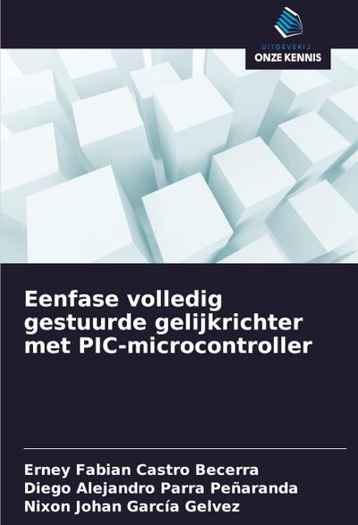 Eenfase volledig gestuurde gelijkrichter met PIC-microcontroller