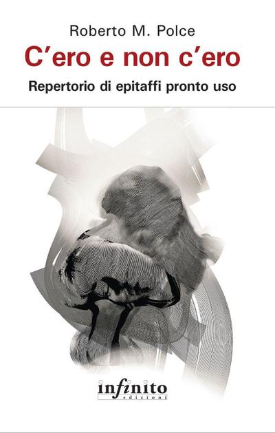 C’ero e non c’ero. Repertorio di epitaffi pronto uso