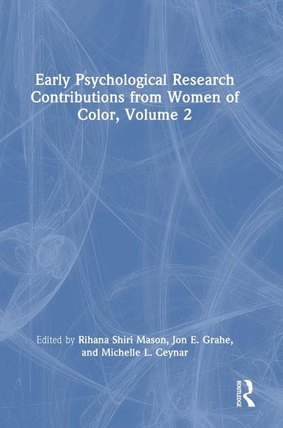 Early Psychological Research Contributions from Women of Color, Volume 2