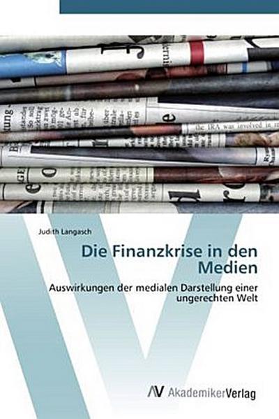 Die Finanzkrise in den Medien