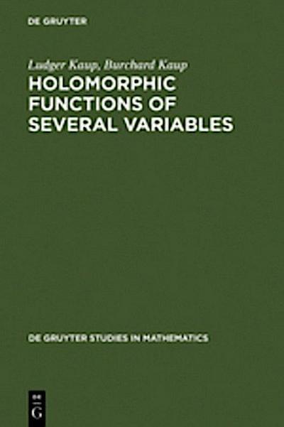 Holomorphic Functions of Several Variables