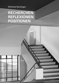 Recherchen, Reflexionen, Positionen