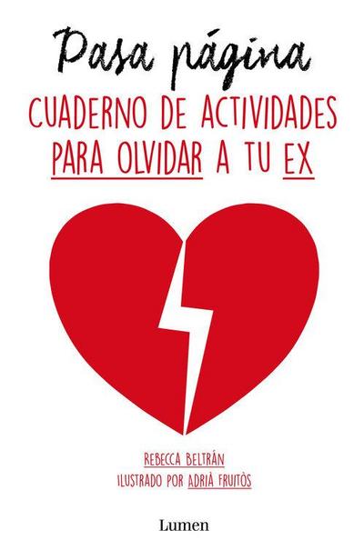 Pasa Página (Cuaderno de Actividades Para Olvidar a Tu Ex)