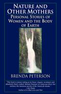 Nature and Other Mothers