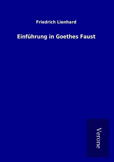 Einführung in Goethes Faust