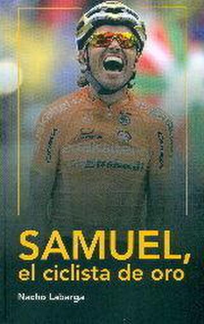 Samuel, el ciclista de oro