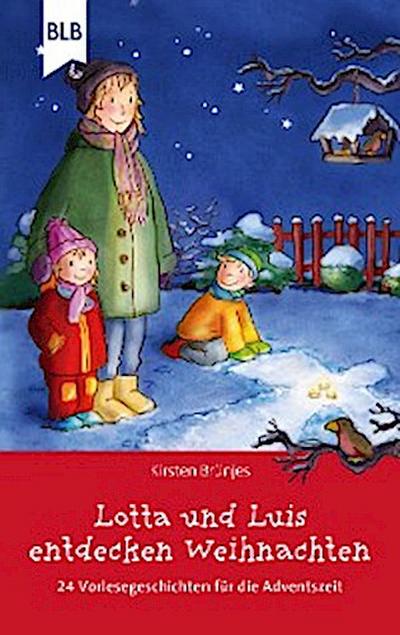 Lotta und Luis  entdecken Weihnachten
