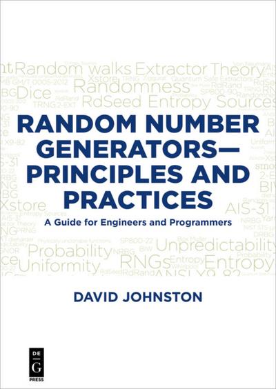 Random Number Generators-Principles and Practices