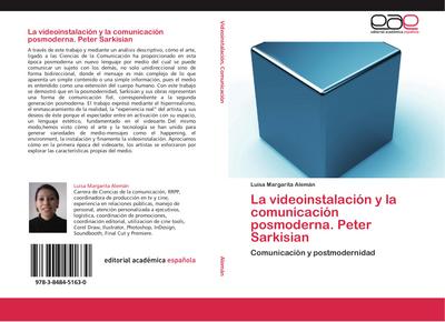 La videoinstalación y la comunicación posmoderna. Peter Sarkisian