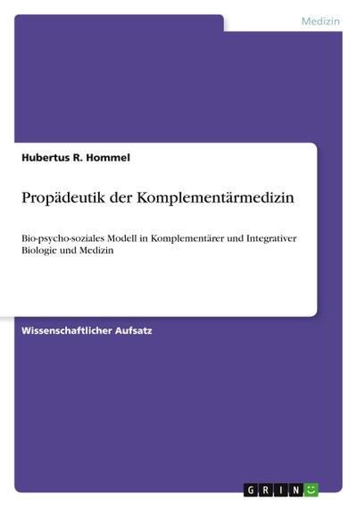 Propädeutik der Komplementärmedizin