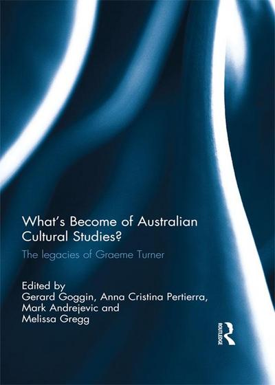 What’s Become of Australian Cultural Studies?