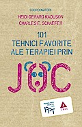 101 tehnici favorite ale terapiei prin joc