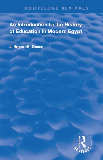 An Introduction to the History of Education in Modern Egypt