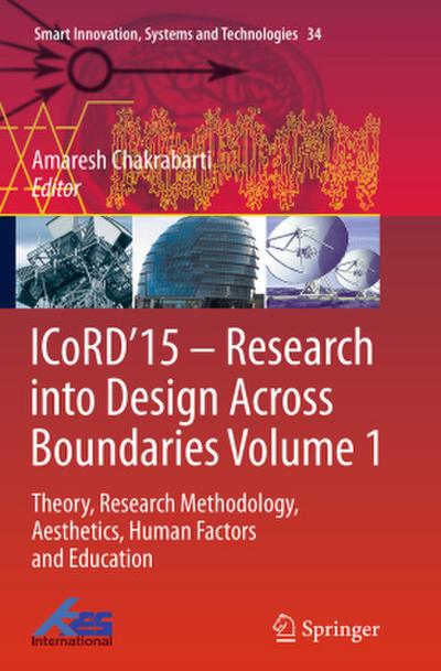 ICoRD¿15 ¿ Research into Design Across Boundaries Volume 1
