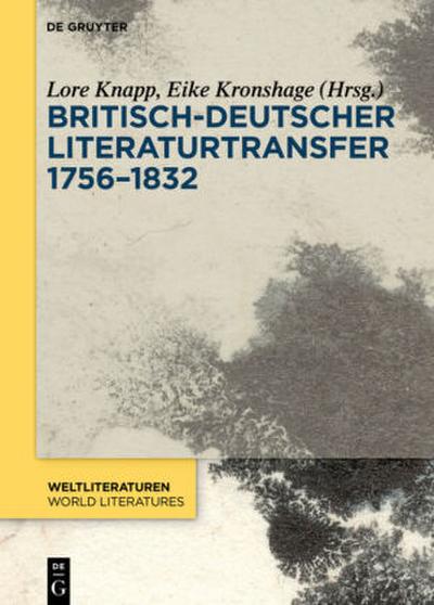 Britisch-deutscher Literaturtransfer 1756¿1832