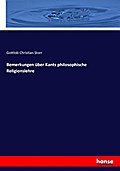 Bemerkungen über Kants philosophische Religionsleh