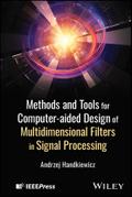 Methods and Tools for Computer-aided Design of Multidimensional Filters in Signal Processing