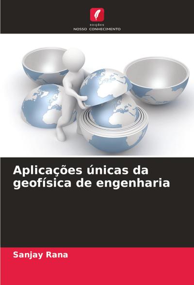 Aplicações únicas da geofísica de engenharia