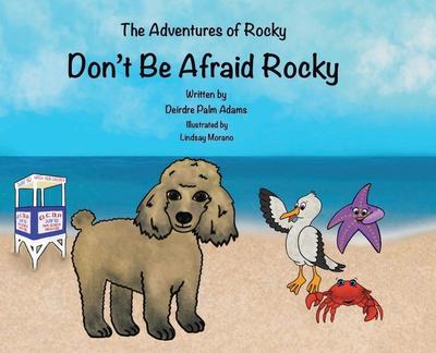 The Adventures of Rocky: Don’t Be Afraid Rocky