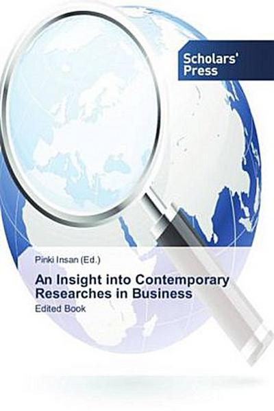 An Insight into Contemporary Researches in Business