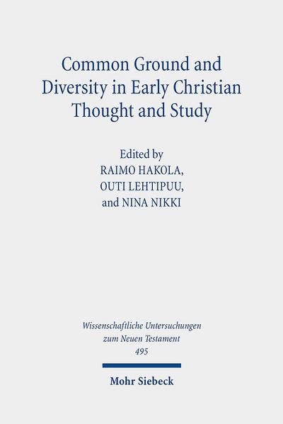 Common Ground and Diversity in Early Christian Thought and Study