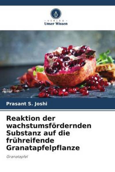 Reaktion der wachstumsfördernden Substanz auf die frühreifende Granatapfelpflanze