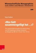 "Was Gott zusammengefügt hat..."?