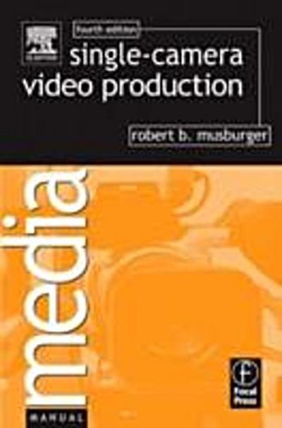 Single-Camera Video Production