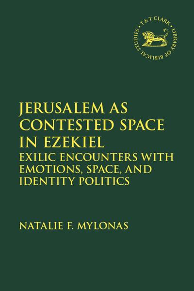 Jerusalem as Contested Space in Ezekiel