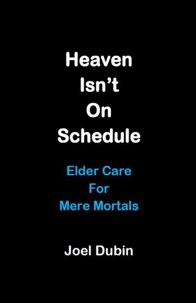 Heaven Isn’t On Schedule